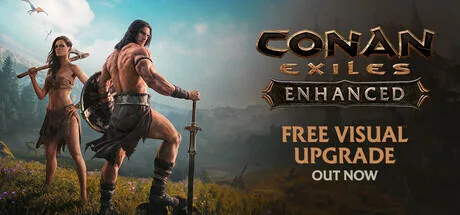 Conan Exiles Enhanced